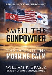 bokomslag Smell the Gunpowder