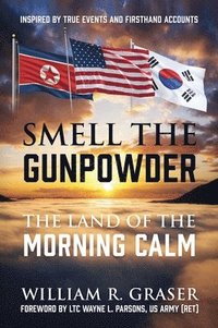 bokomslag Smell the Gunpowder