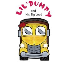 bokomslag Lil' Dumpy and His Big Load