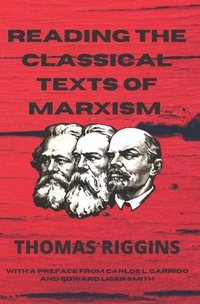 bokomslag Reading the Classical Texts of Marxism