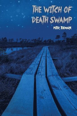 The Witch of Death Swamp 1