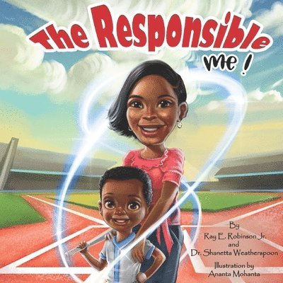 Shanetta Weatherspoon, Ray E Robinson Jr, Jr. Robinson, Ray E., Ray E. Robinson Jr. - Responsible Me!, Häftad