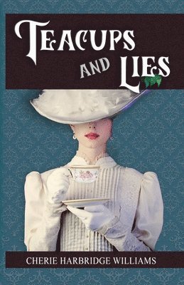 Teacups and Lies 1