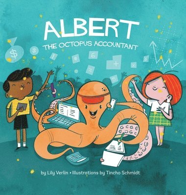 Lily Verlin - Albert the Octopus Accountant, Inbunden