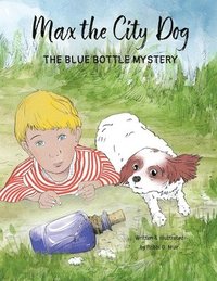 bokomslag Max the City Dog: The Blue Bottle Mystery