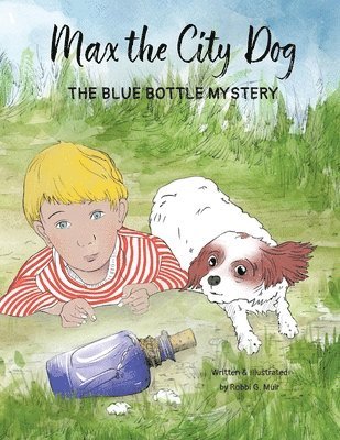 bokomslag Max the City Dog: The Blue Bottle Mystery