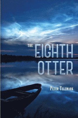 Peter Telemark - Eighth Otter, Häftad