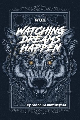 Watching Dreams Happen 1