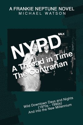 Michael Watson - NYPD - A Thread in Time, Häftad