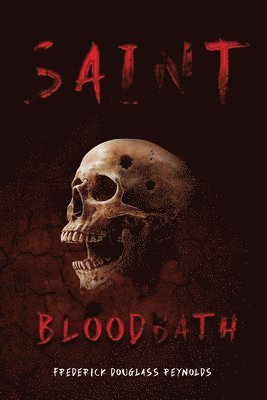bokomslag Saint Bloodbath