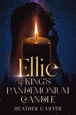 Heather Carter - Ellie and the King's Pandemonium Candle, Häftad