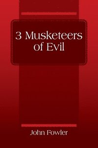bokomslag 3 Musketeers of Evil