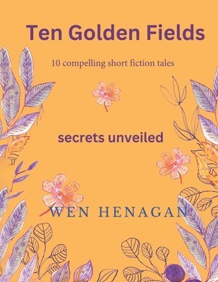 bokomslag Ten Golden Fields