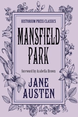 Mansfield Park (Historium Press Classics) 1
