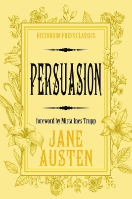 Persuasion (Historium Press Classics) 1