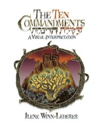 bokomslag The Ten Commandments: A Visual Interpretation