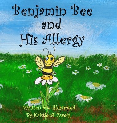 Benjamin Bee and His Allergy 1