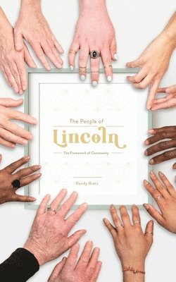 The People of Lincoln - The Framework of Community 1