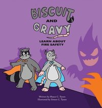 bokomslag Biscuit and Gravy Learn about Fire Safety