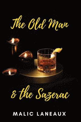 bokomslag The Old Man & The Sazerac