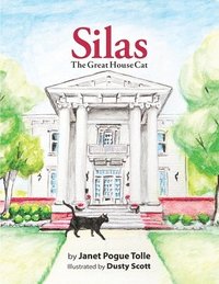 bokomslag Silas The Great House Cat