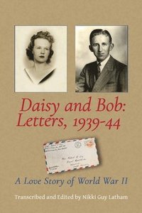bokomslag Daisy and Bob, Letters 1939-44