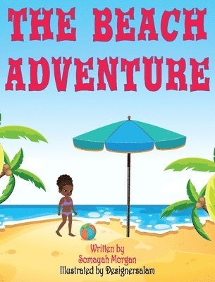 Somayah Morgan, Somayah, Morgan - Beach Adventure, Inbunden