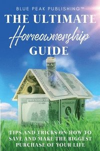bokomslag Ultimate Homeownership Guide