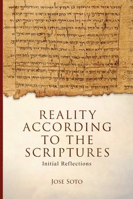 Reality According to the Scriptures 1