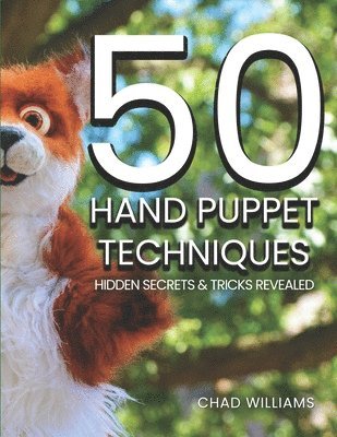 Chad Williams - 50 Hand Puppet Techniques, Häftad