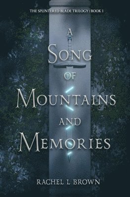 bokomslag Song of Mountains and Memories