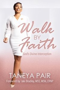 bokomslag Walk By Faith: God's Divine Interception