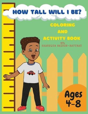 How Tall Will I Be? Coloring and Activity Book 1