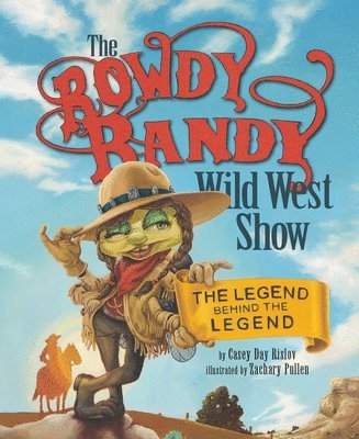 The Rowdy Randy Wild West Show 1