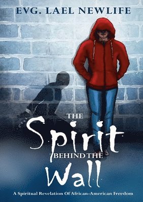 The Spirit Behind The Wall 1