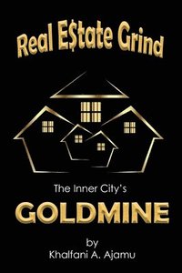 bokomslag Real Estate Grind The Inner City's Goldmine