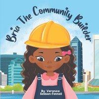 bokomslag Bria The Community Builder