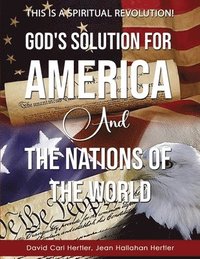 bokomslag God's Solution for America and the Nations of the World