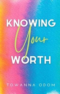 bokomslag Knowing Your Worth