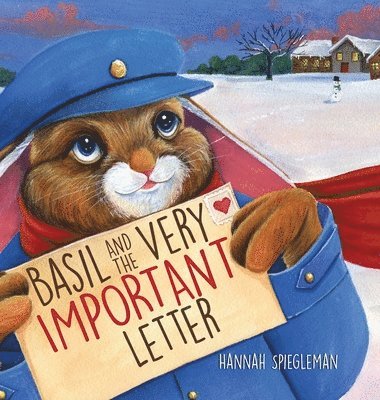 Hannah Spiegleman - Basil and the Very Important Letter, Inbunden