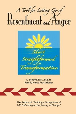 A Tool for Letting Go of Resentment and Anger 1