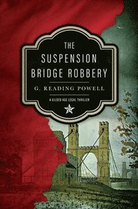 bokomslag The Suspension Bridge Robbery