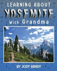 bokomslag LEARNING ABOUT YOSEMITE with Grandma