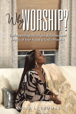 Why Worship? 1