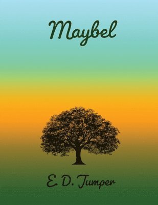 E D Jumper, E. D. Jumper - Maybel, Häftad