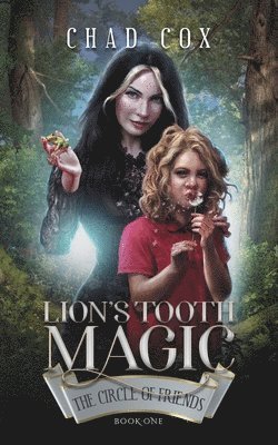 Chad Cox - Lion's Tooth Magic, Häftad