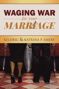 bokomslag Waging War For Your Marriage
