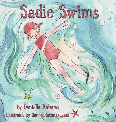 Daniella Kahane - Sadie Swims, Inbunden