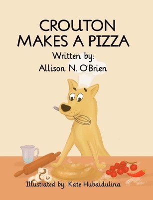 Crouton Makes a Pizza 1