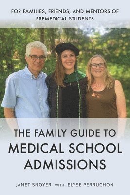 The Family Guide to Medical School Admissions 1